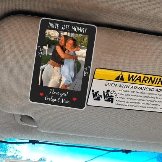 Car Visor Clip Custom Name Drive Safe Daddy We Love You Gift for Mommy Personalized Car Visor Clip Acrylic Photo Car Visor Clip 29084928 - DiyGiftly