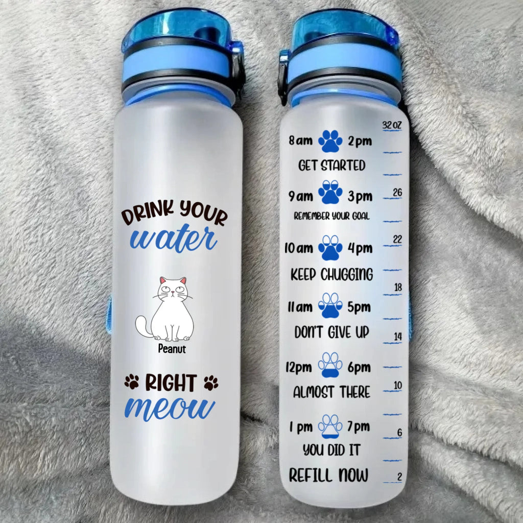 Cat Lover Water Bottle - Drink Your Water Right Meow - Cat Lover Gifts, Custom Water Bottle - Personalized Water Tracker Bottle 1032916 - DiyGiftly