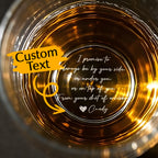 Personalized I Promise To Always Be By Your Side Whiskey Glass Gift for Husband or Boyfriend