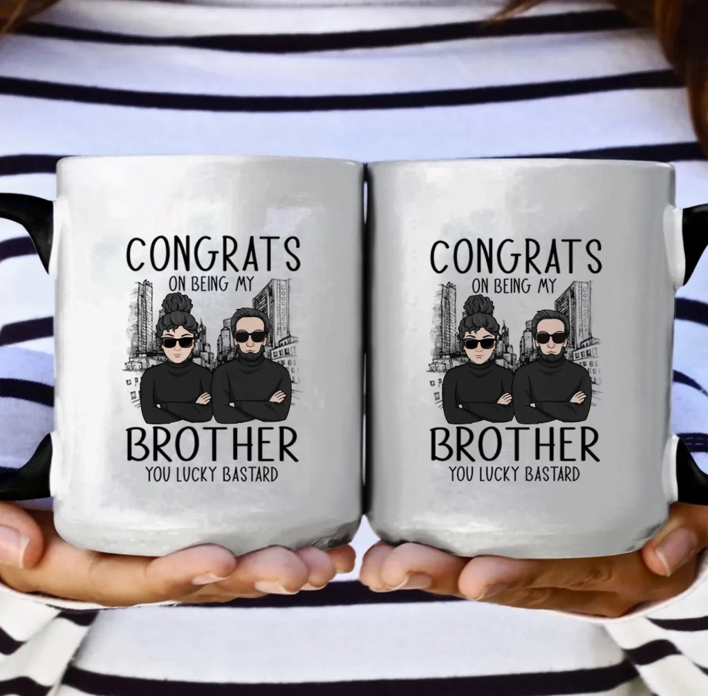 Congrats On Being My Brother - Personalized Mug - Ver 2 687015 - DiyGiftly