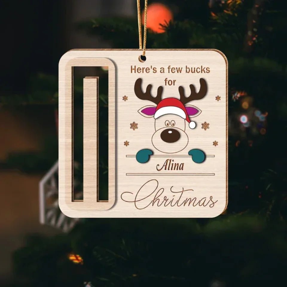 Custom Name Here's A Few Bucks For Christmas Wood Money Holder Ornament 688554 - DiyGiftly