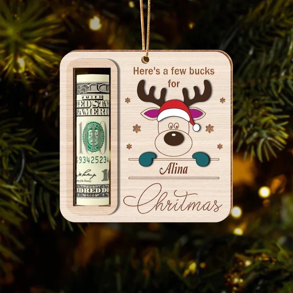 Custom Name Here's A Few Bucks For Christmas Wood Money Holder Ornament 688554 - DiyGiftly