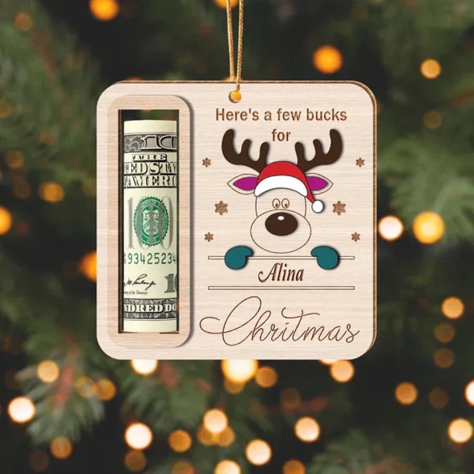 Custom Name Here's A Few Bucks For Christmas Wood Money Holder Ornament 688554 - DiyGiftly