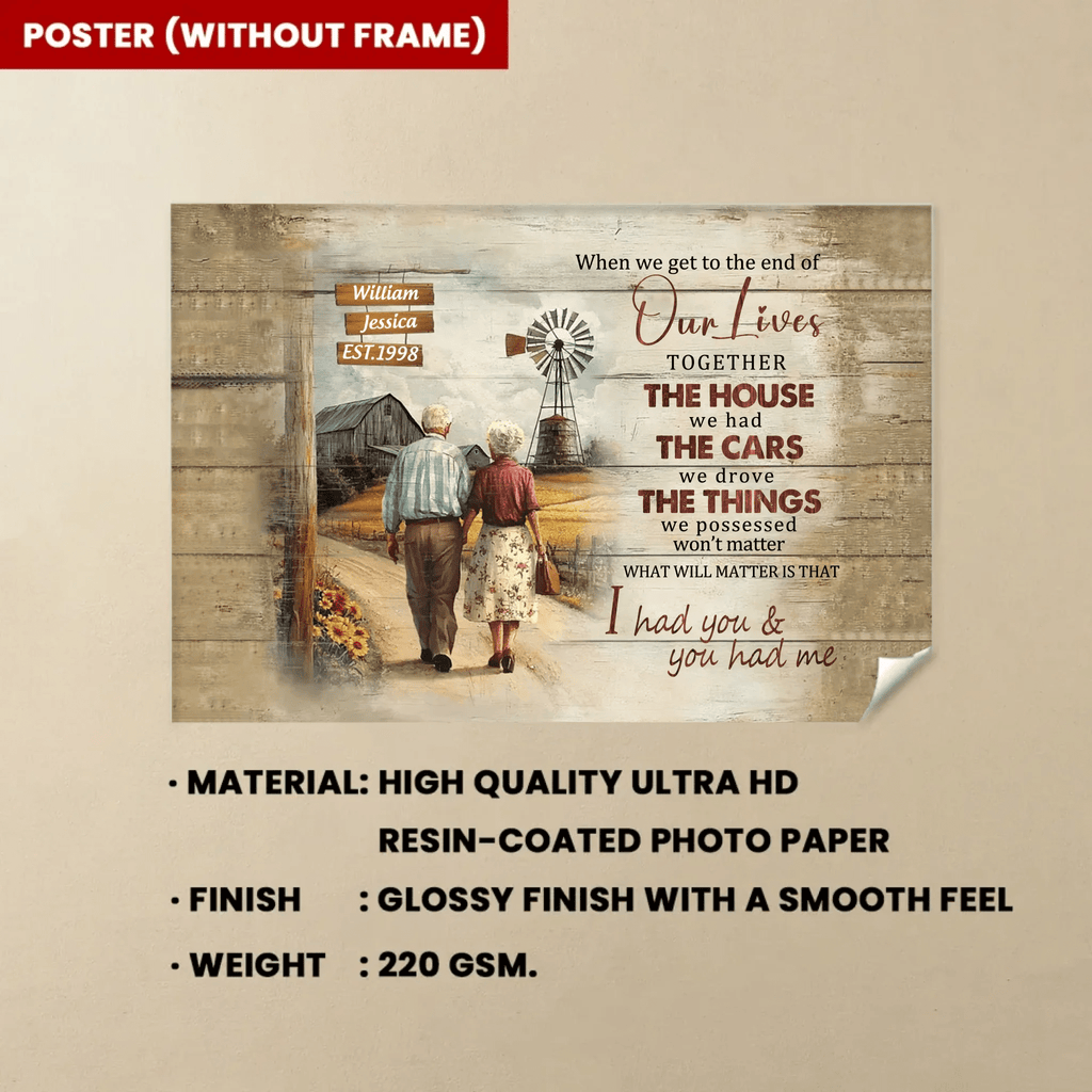 when we get to the end of our lives personalized poster or canvas anniversary gift