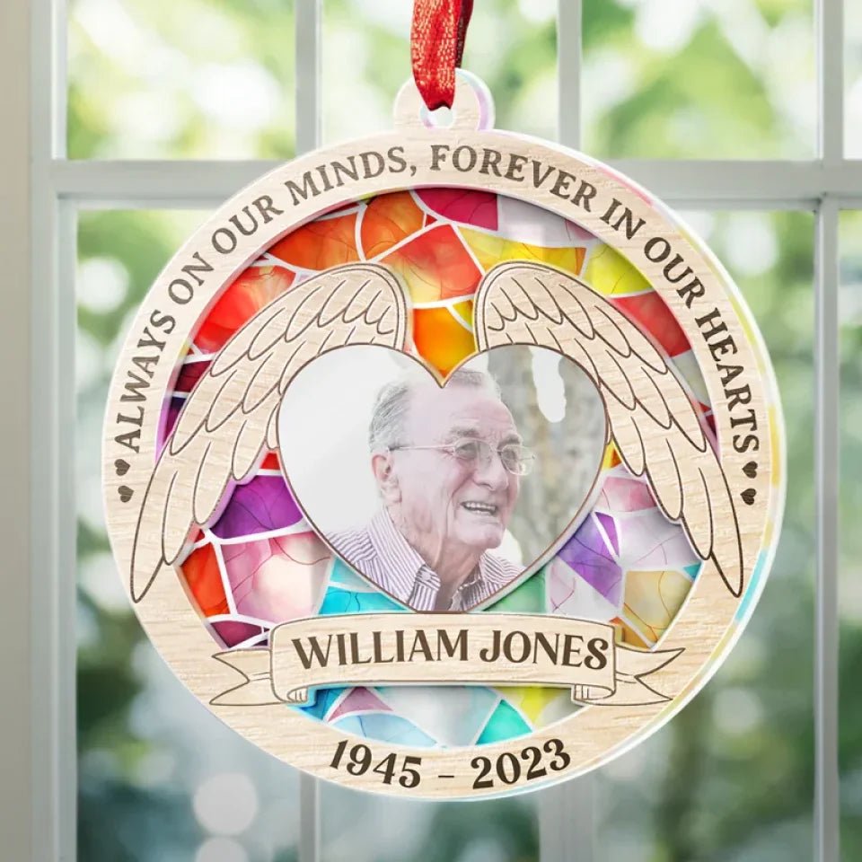 Custom Photo Always On Our Minds, Forever In Our Hearts - Memorial Personalized Custom Suncatcher Ornament - Acrylic Round Shaped - Sympathy Gift For Family Members 667183 - DiyGiftly