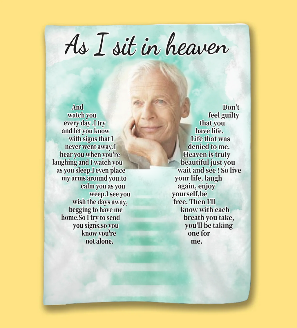 Custom Photo As I Sit In Heaven - Memorial Personalized Custom Blanket - Christmas Gift, Sympathy Gift For Family Members 682093 - DiyGiftly