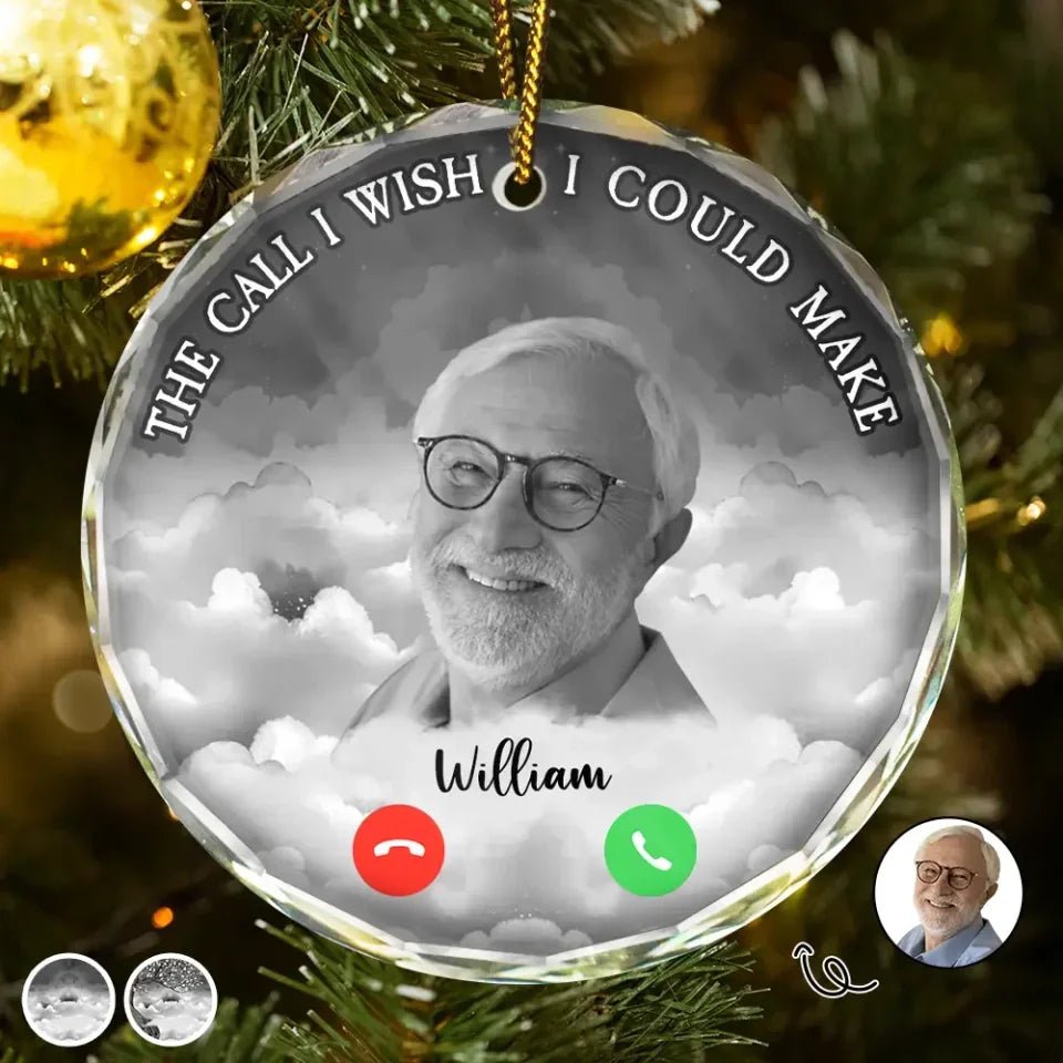 Custom Photo Christmas The Call I Wish I Could Make - Personalized Circle Glass Ornament 687480 - DiyGiftly