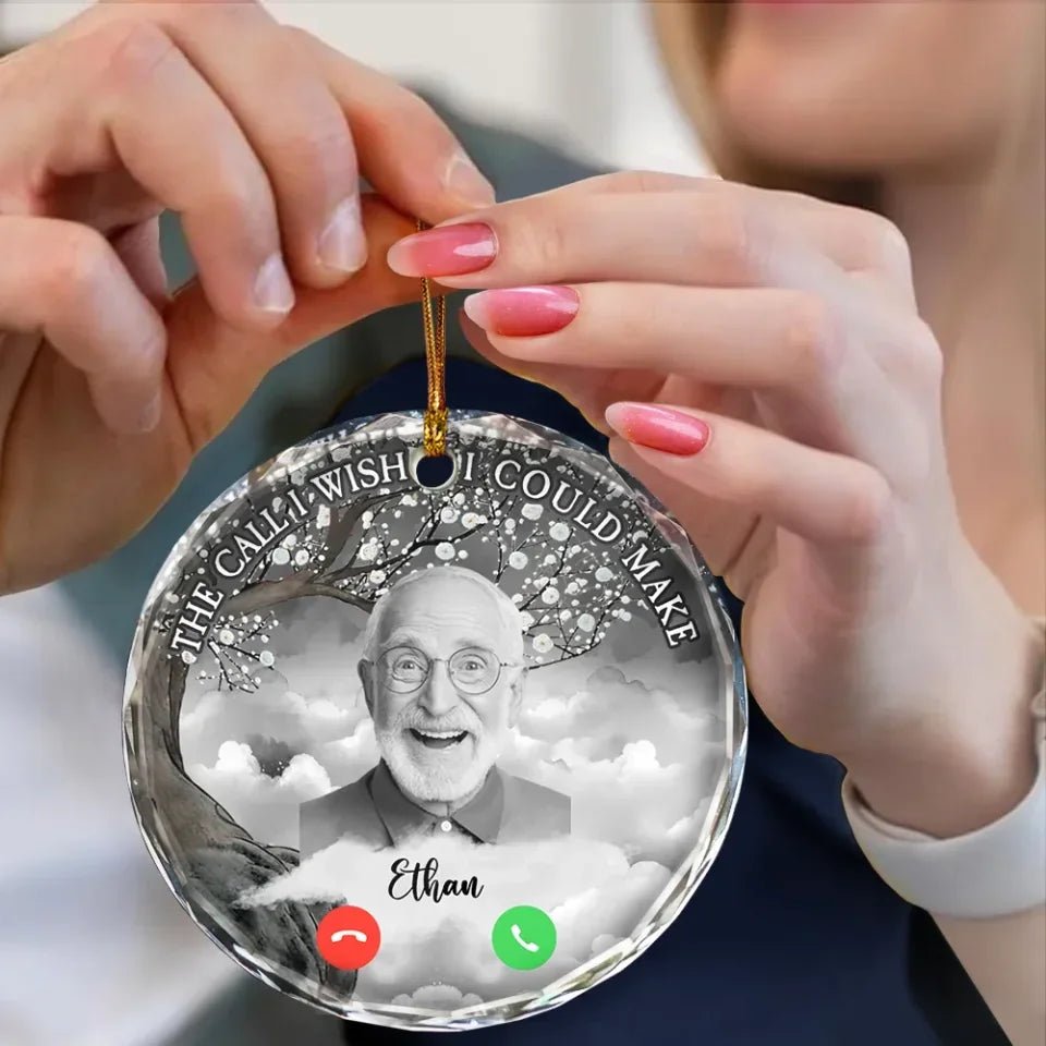 Custom Photo Christmas The Call I Wish I Could Make - Personalized Circle Glass Ornament 687480 - DiyGiftly