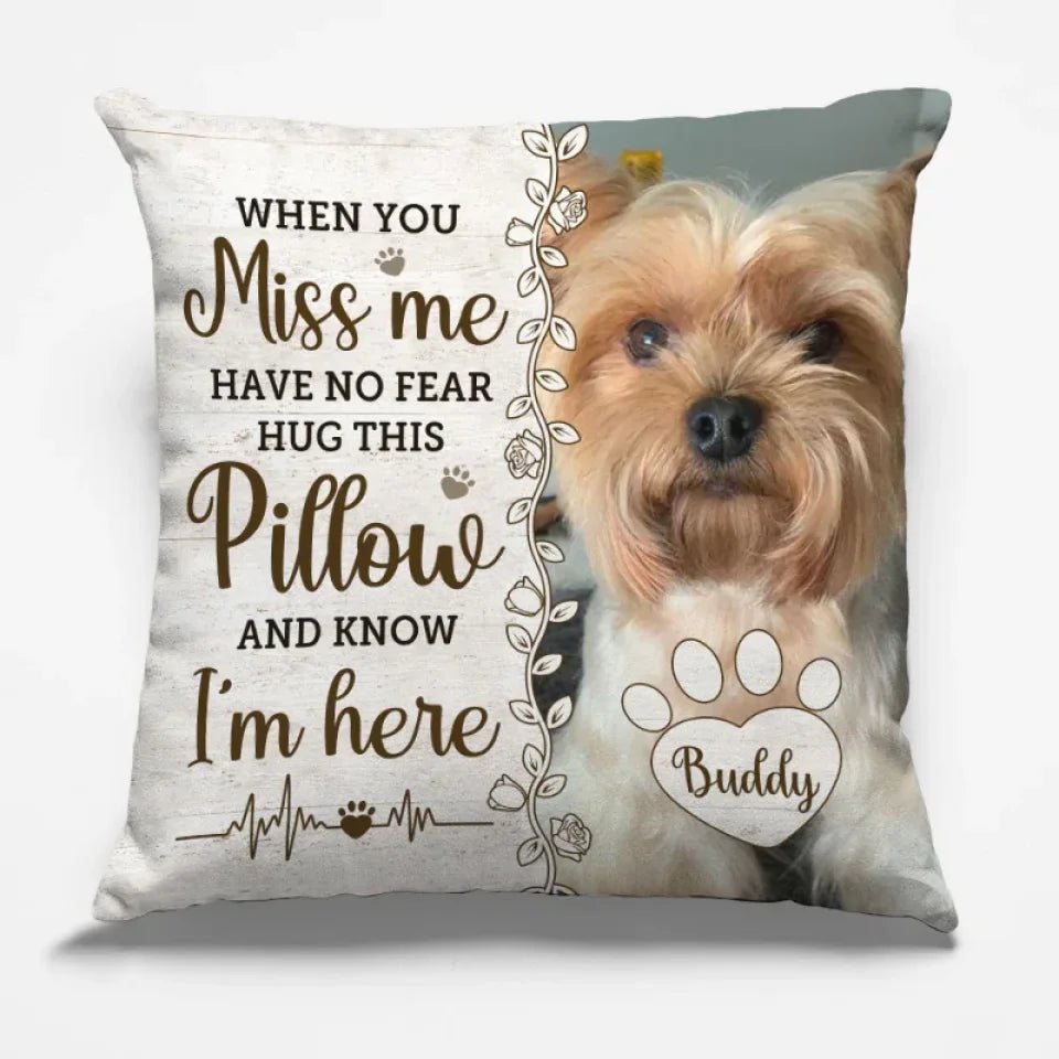 Custom Photo Hug This Pillow Then You Know I'm Here - Memorial Personalized Custom Pillow - Sympathy Gift, Gift For Pet Owners, Pet Lovers 683313 - DiyGiftly