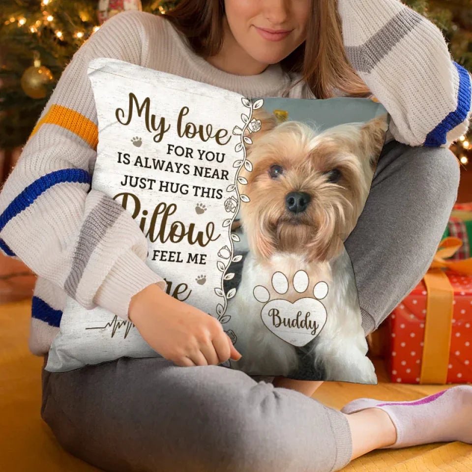 Custom Photo Hug This Pillow Then You Know I'm Here - Memorial Personalized Custom Pillow - Sympathy Gift, Gift For Pet Owners, Pet Lovers 683313 - DiyGiftly