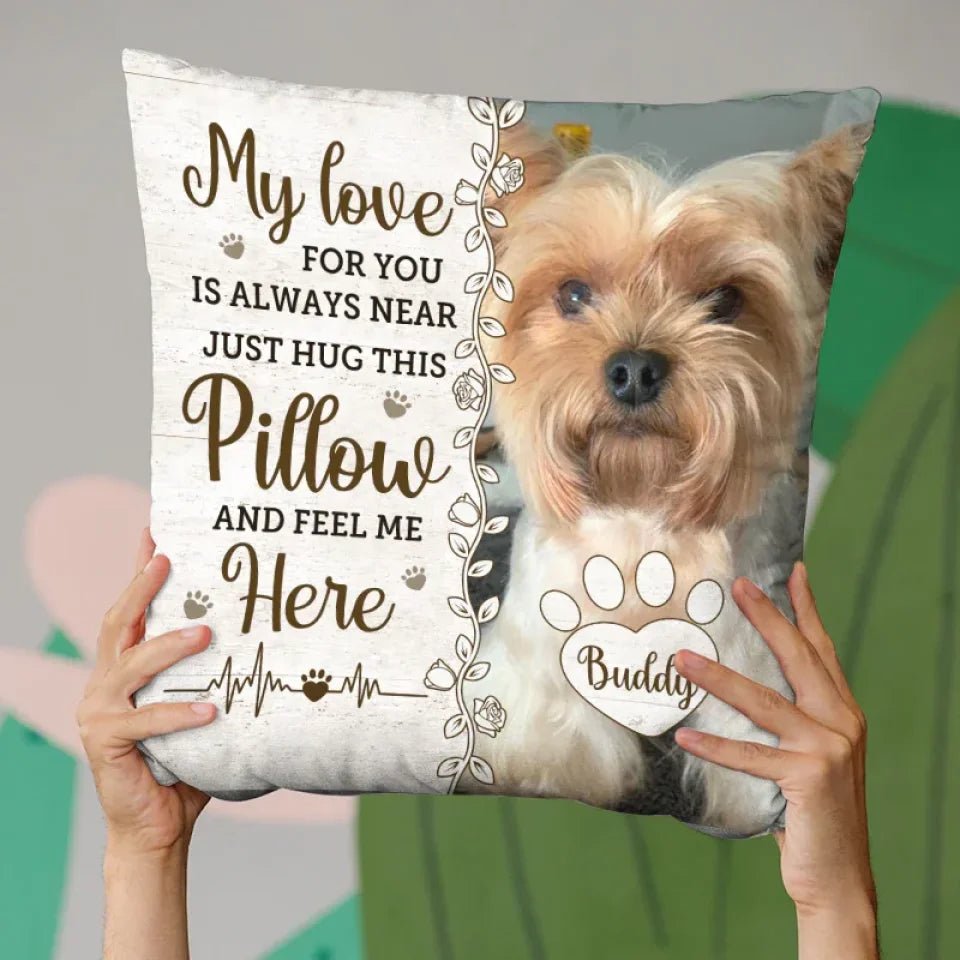 Custom Photo Hug This Pillow Then You Know I'm Here - Memorial Personalized Custom Pillow - Sympathy Gift, Gift For Pet Owners, Pet Lovers 683313 - DiyGiftly