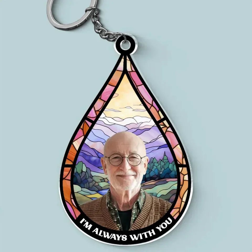 Custom Photo I'm Always With You - Personalized Custom Shaped Acrylic Keychain 677420 - DiyGiftly