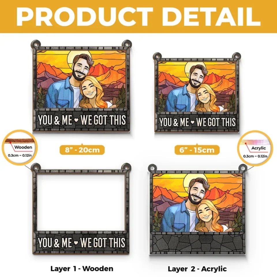 Custom Photo Life Is Better With You By My Side - Couple Personalized Window Hanging Suncatcher - Gift For Husband Wife, Anniversary 666767 - DiyGiftly