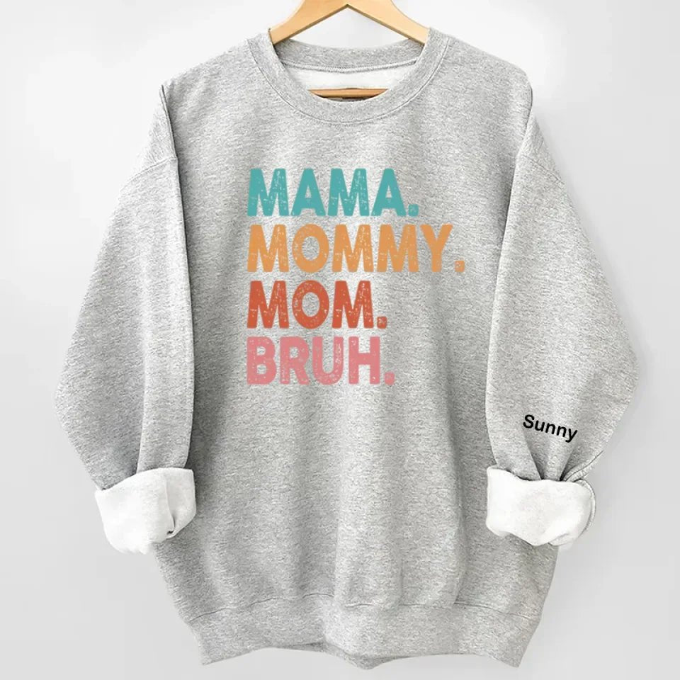 Custom Photo Mama Mommy Mom Bruh - Family Personalized Custom Unisex Sweatshirt With Design On Sleeve - Birthday Gift For Mom 686952 - 686979 - DiyGiftly