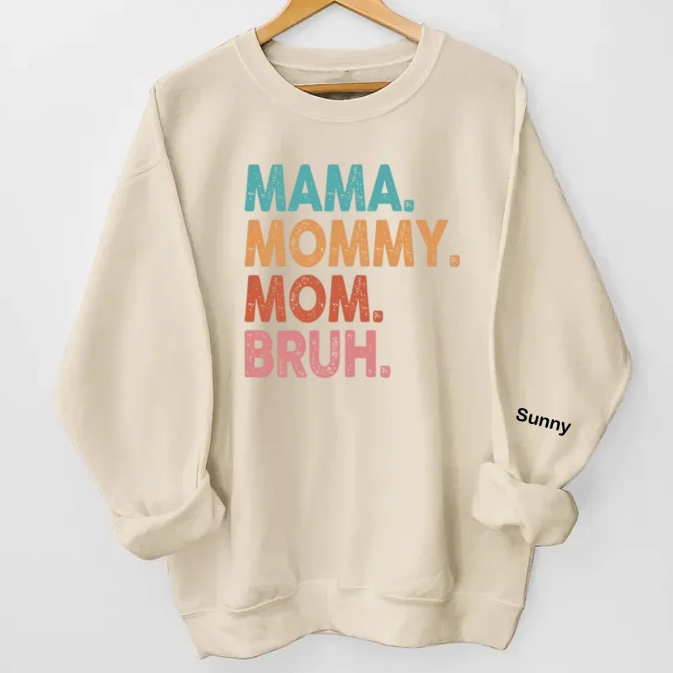 Custom Photo Mama Mommy Mom Bruh - Family Personalized Custom Unisex Sweatshirt With Design On Sleeve - Birthday Gift For Mom 686952 - 686979 - DiyGiftly