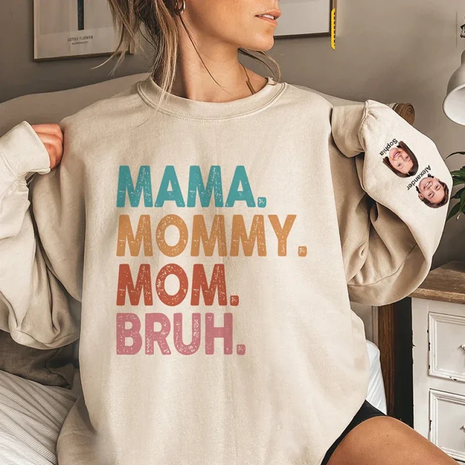 Custom Photo Mama Mommy Mom Bruh - Family Personalized Custom Unisex Sweatshirt With Design On Sleeve - Birthday Gift For Mom 686952 - 686979 - DiyGiftly