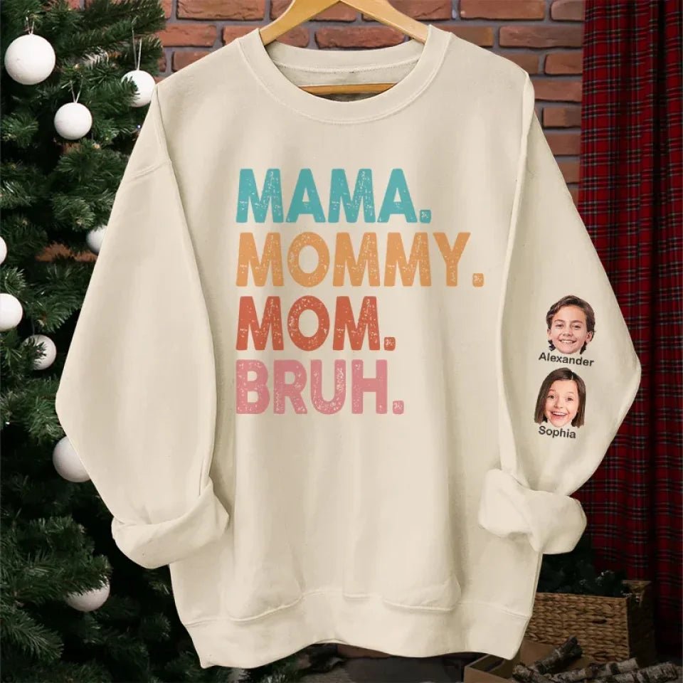 Custom Photo Mama Mommy Mom Bruh - Family Personalized Custom Unisex Sweatshirt With Design On Sleeve - Birthday Gift For Mom 686952 - 686979 - DiyGiftly