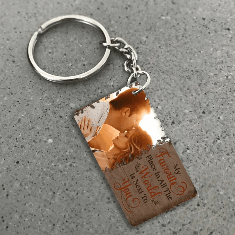 Custom Photo My Favorite Place In All The World Is Next To You - Gift For Couples - Personalized Custom Keychain 736254 - DiyGiftly