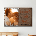 Custom Photo My Favorite Place In All The World Is Next To You - Gift For Couples - Personalized Custom Poster 715457 - 715463 - DiyGiftly