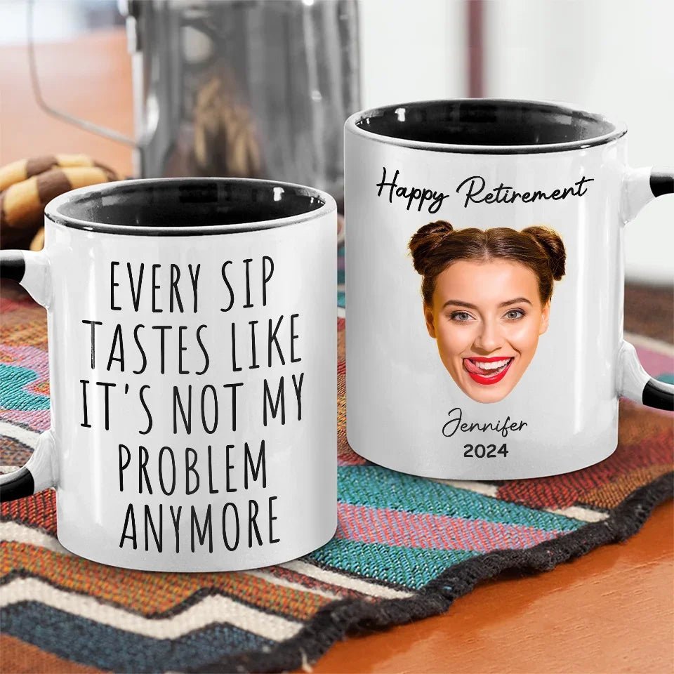 Custom Photo Not My Problem Anymore - Coworker Personalized Custom Accent Mug - Christmas Gift, Appreciation, Retirement Gift For Coworkers, Work Friends, Colleagues 39279360 - DiyGiftly