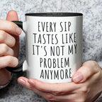 Custom Photo Not My Problem Anymore - Coworker Personalized Custom Accent Mug - Christmas Gift, Appreciation, Retirement Gift For Coworkers, Work Friends, Colleagues 39279360 - DiyGiftly