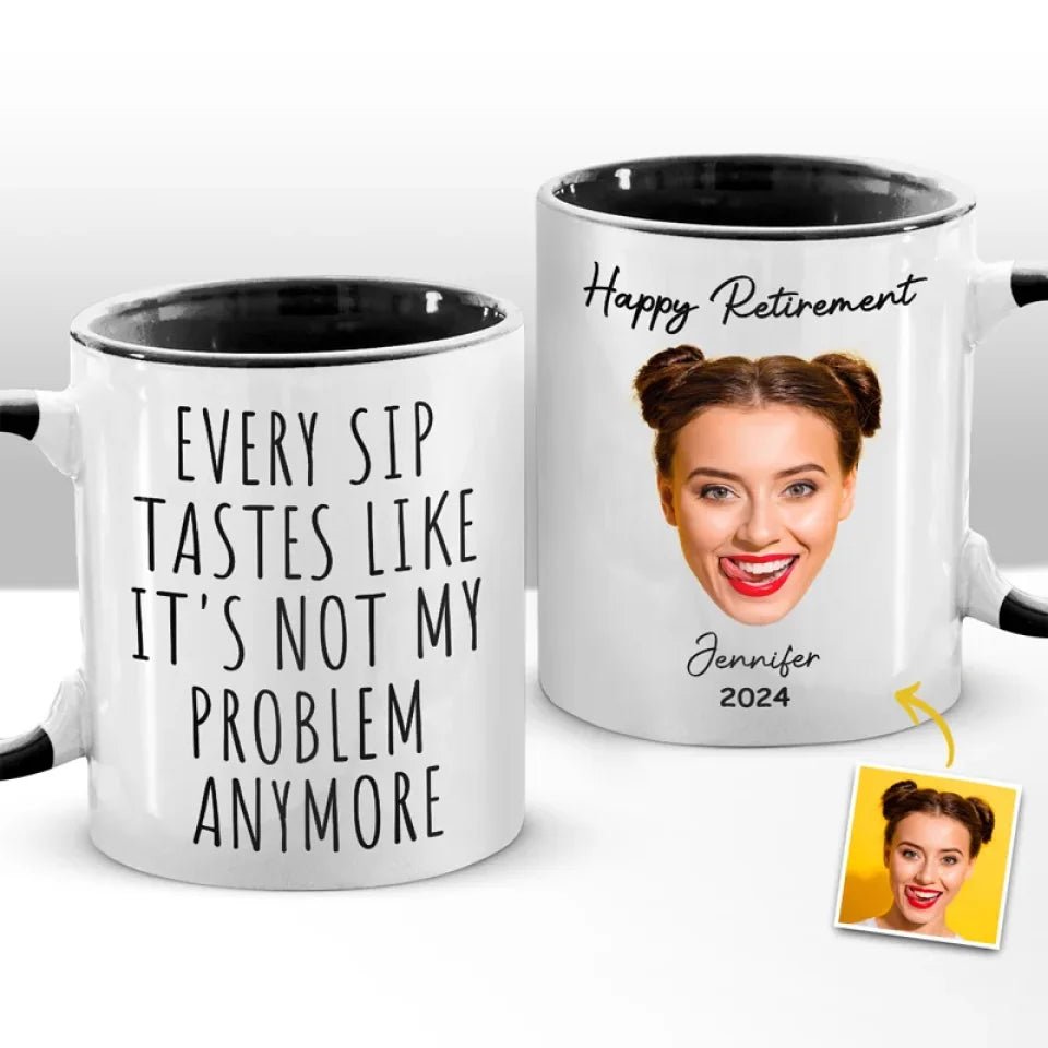 Custom Photo Not My Problem Anymore - Coworker Personalized Custom Accent Mug - Christmas Gift, Appreciation, Retirement Gift For Coworkers, Work Friends, Colleagues 39279360 - DiyGiftly