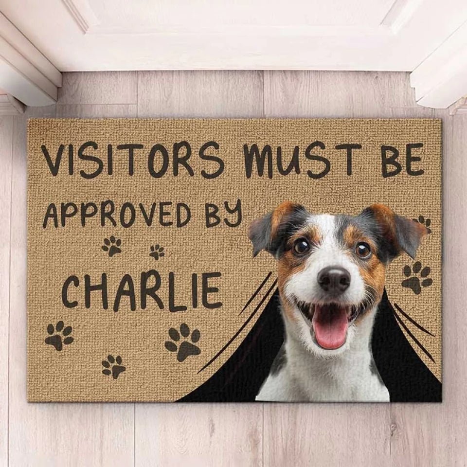 Custom Photo Visitors Must Be Approved By This Dog - Dog & Cat Personalized Custom Home Decor Decorative Mat - House Warming Gift For Pet Owners, Pet Lovers 657512 - 657488 - DiyGiftly