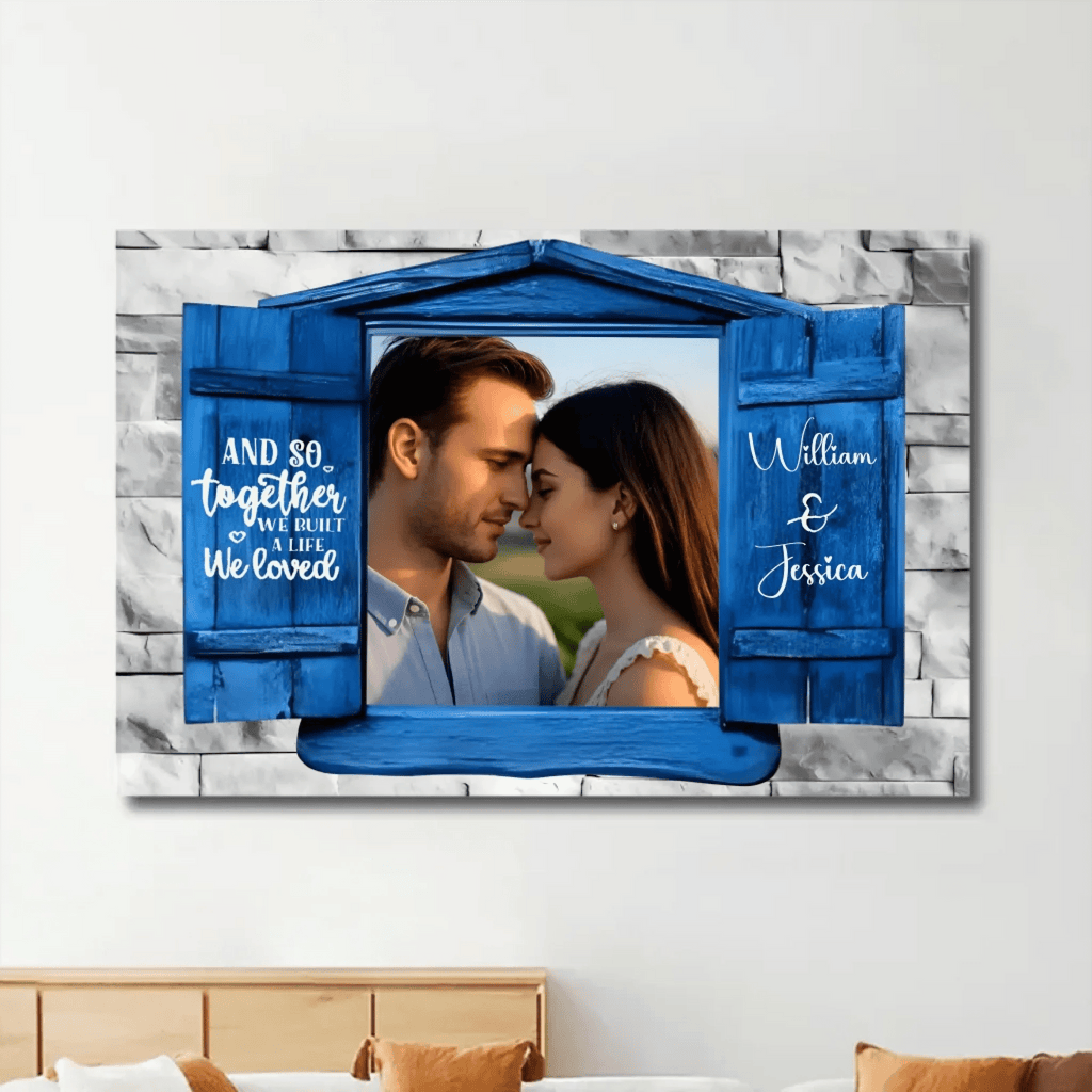 Custom Photo We Built A Life We Loved - Gift For Couples - Personalized Custom Poster 741938 - 743140 Pro - DiyGiftly