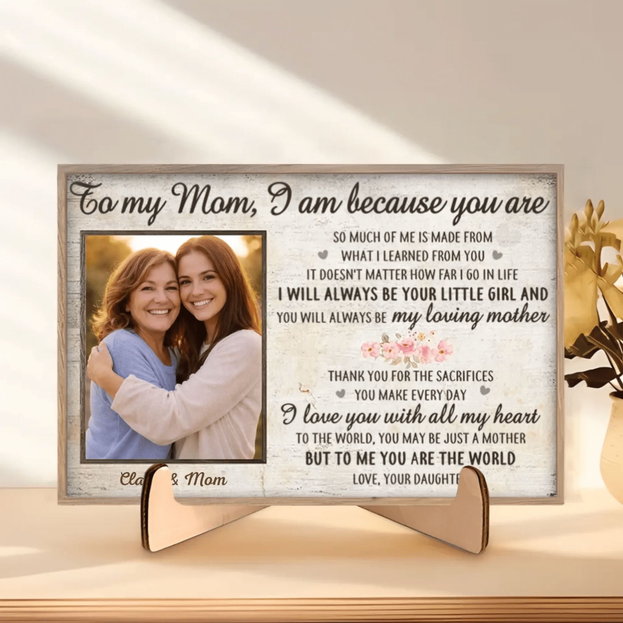 Custom Photo You Are The World – Personalized 2 - Layered Wooden Plaque with Stand, Family Gift for Mom, Thoughtful Housewarming or Mother’s Day Keepsake 1122201 - DiyGiftly