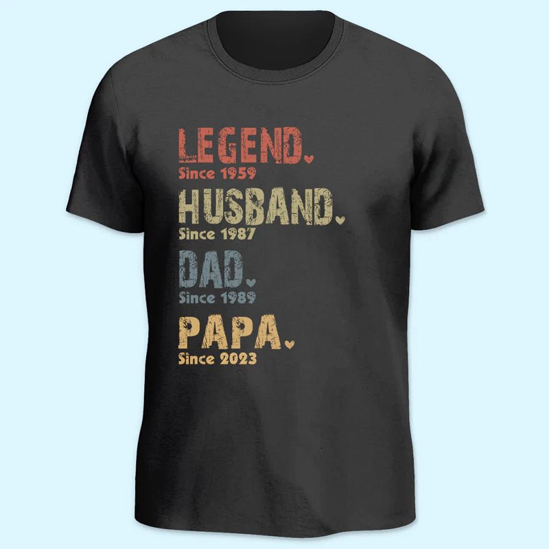 Custom T-shirt - Personalized Father's Day Birthday Gifts For Dad, Grandpa - Legend, Husband, Dad And Papa Since 29231872 - DiyGiftly