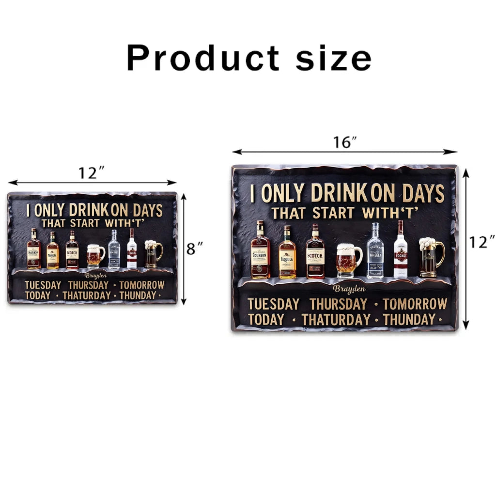 Days Start With T - Personalized Wine Rectangle Metal Sign 739349 - 739440 - DiyGiftly