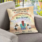 Don't Cry For Me - I Can Run Like A Puppy - I Can Even Fly With My New Wings - Personalized Pillow 698993 - DiyGiftly