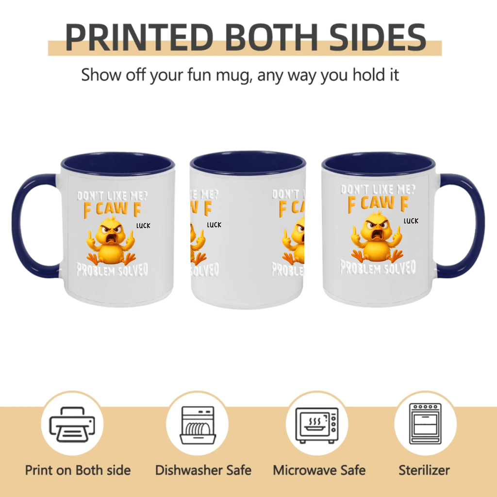 Don’t Like Me? F Caw F – Funny Personalized Mug, Custom Name Coffee Cup, Sarcastic Gifts for Friends, Coworkers, Besties, Birthday & Christmas Gifts 1072634 - DiyGiftly