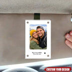 gifts for wife Drive with Love Stay Safe Personalized Photo Car Visor Clip - Custom Photo & Heartfelt Text Durable UV Print o