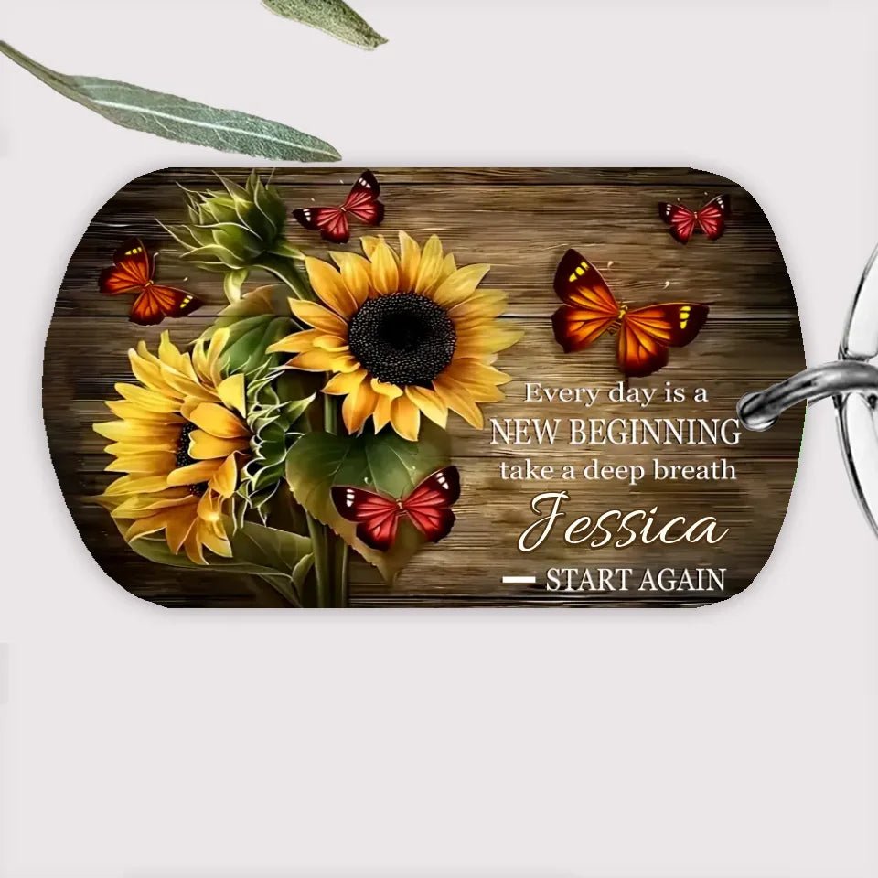 Every day is a New Beginning take a deep breath and Start Again - Personalized Keychain 738636 - Y - DiyGiftly