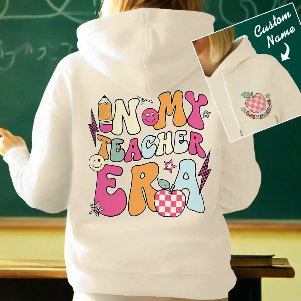 Personalized In My Teacher Era Hooded Sweatshirt Teacher Custom Name Hooded Sweatshirt Back to School Gifts