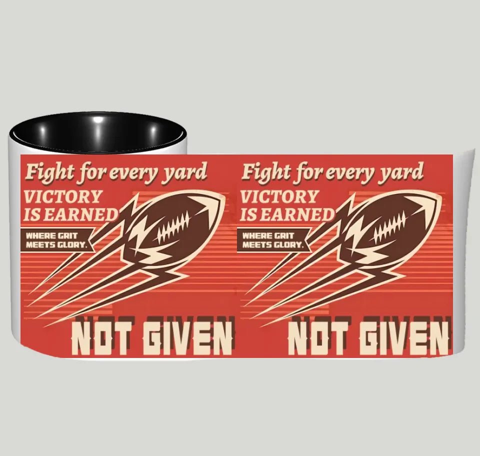Fight for every yard. Victory is earned, not given - Custom Mug - Ceramic Mug - Perfect Gift for Rugby Fan,Birthday gift 752006 - DiyGiftly