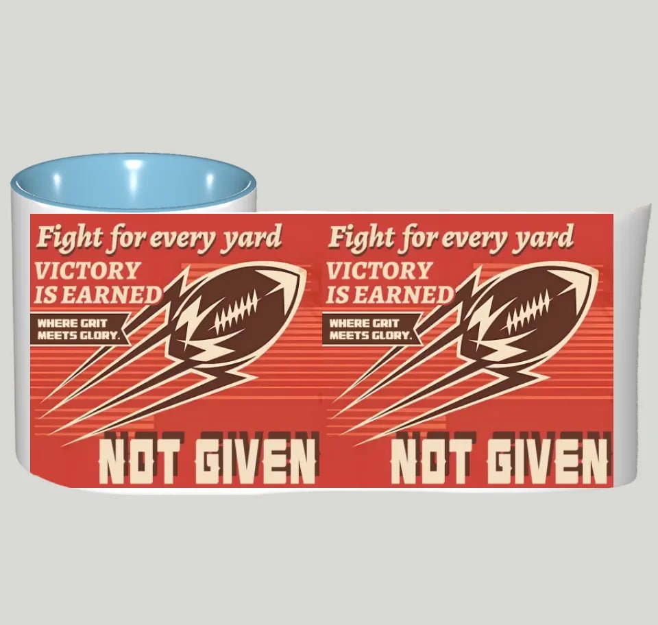 Fight for every yard. Victory is earned, not given - Custom Mug - Ceramic Mug - Perfect Gift for Rugby Fan,Birthday gift 752006 - DiyGiftly
