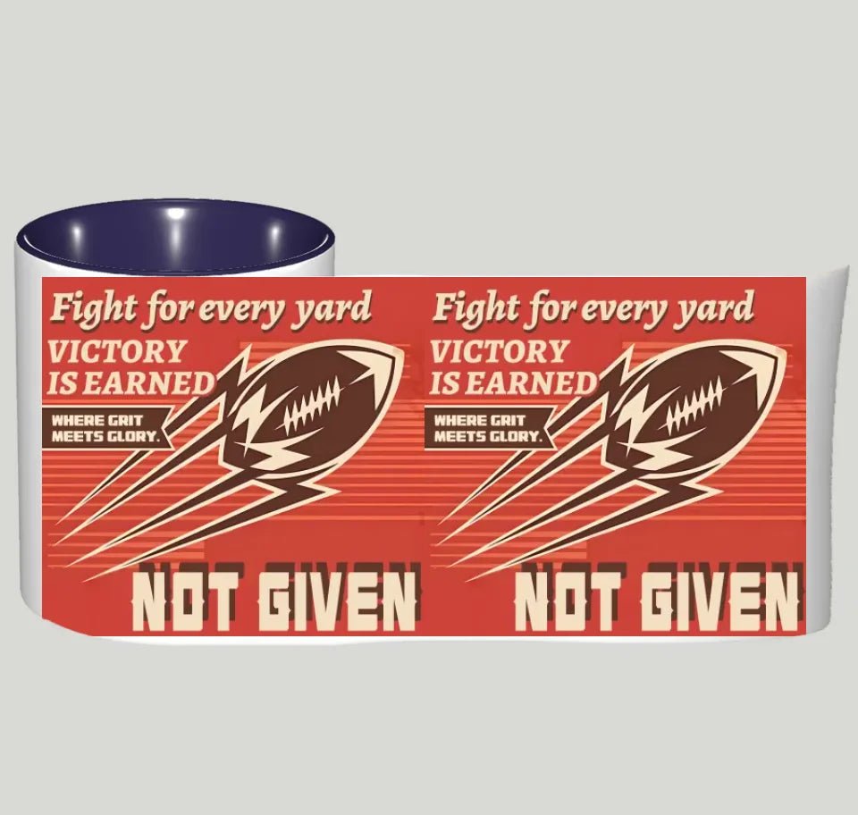 Fight for every yard. Victory is earned, not given - Custom Mug - Ceramic Mug - Perfect Gift for Rugby Fan,Birthday gift 752006 - DiyGiftly