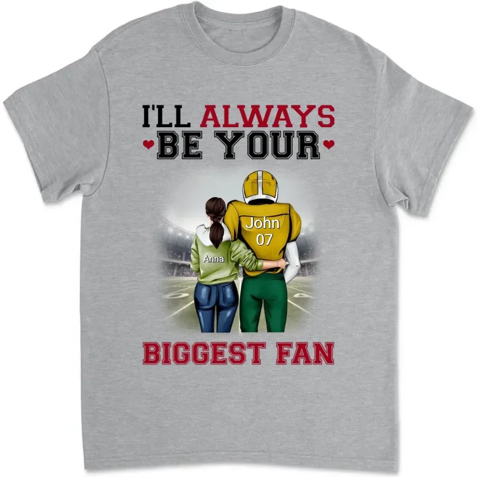 Football I'll Always Be Your Biggest Fan - Personalized T-Shirt, Gift For Football Player, Football Shirt - TS300AN - 738719 - DiyGiftly