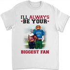 Football I'll Always Be Your Biggest Fan - Personalized T-Shirt, Gift For Football Player, Football Shirt - TS300AN - 738719 - DiyGiftly