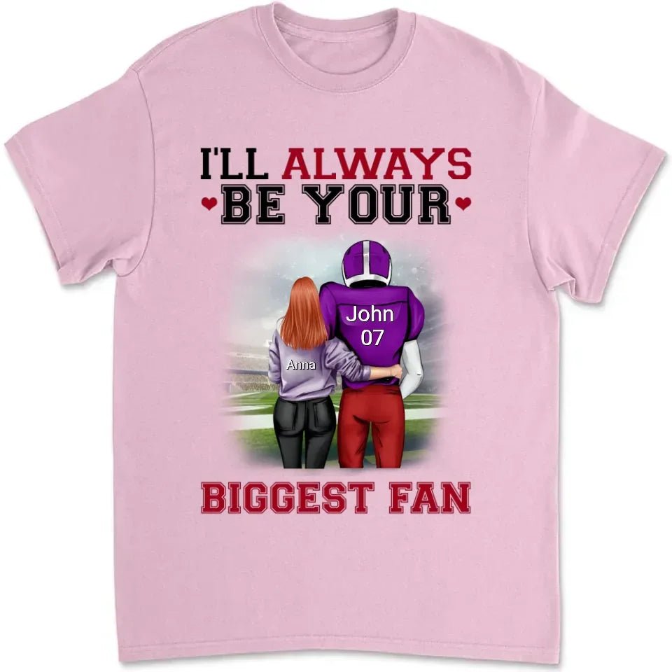 Football I'll Always Be Your Biggest Fan - Personalized T-Shirt, Gift For Football Player, Football Shirt - TS300AN - 738719 - DiyGiftly