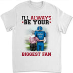 Football I'll Always Be Your Biggest Fan - Personalized T-Shirt, Gift For Football Player, Football Shirt - TS300AN - 738719 - DiyGiftly
