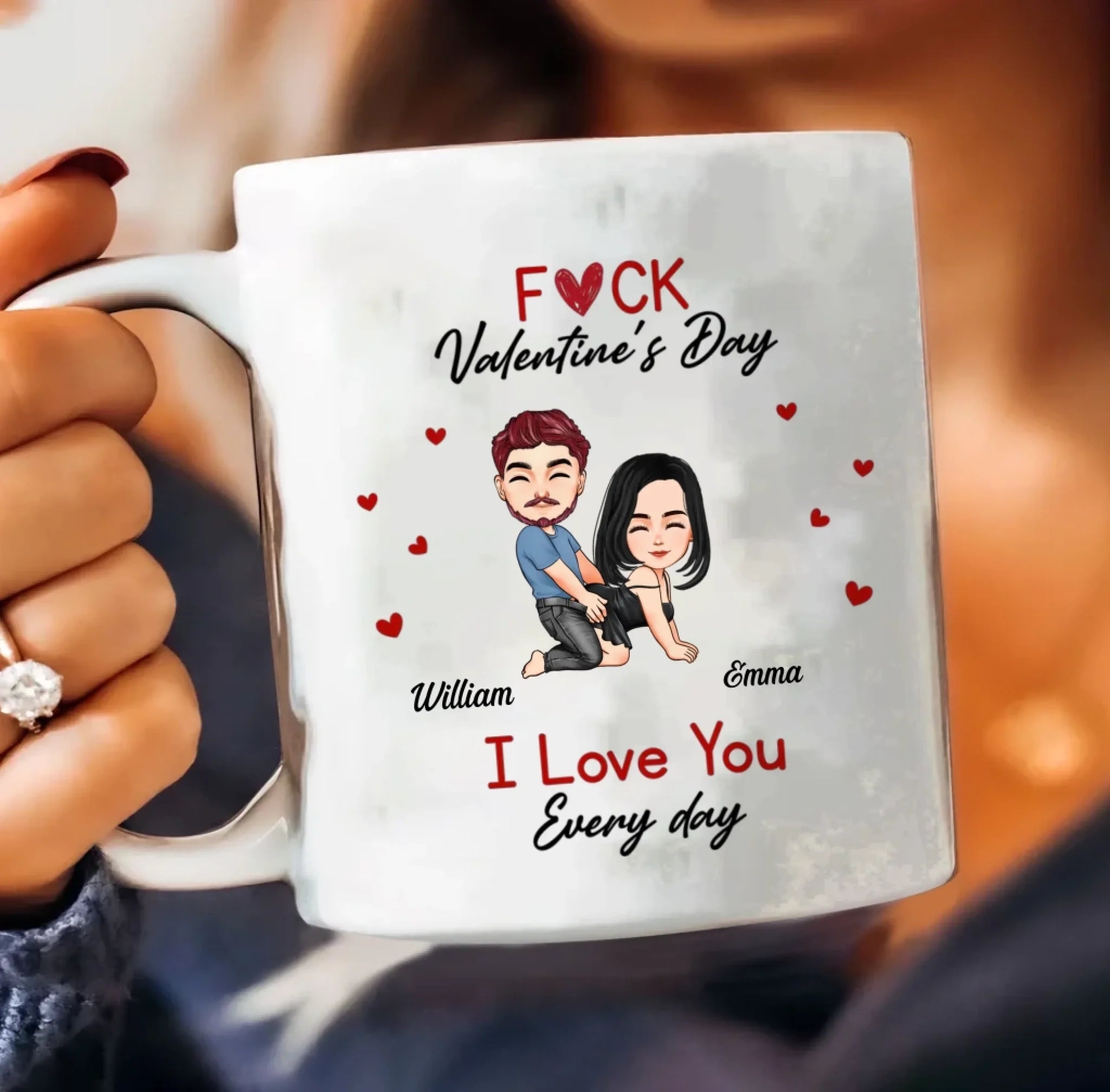 Funny Personalized Valentine’s Mug – “F*ck Valentine’s Day, I Love You Every Day” – Naughty Gift for Her, Wife, Husband & Couples 1084611 - DiyGiftly