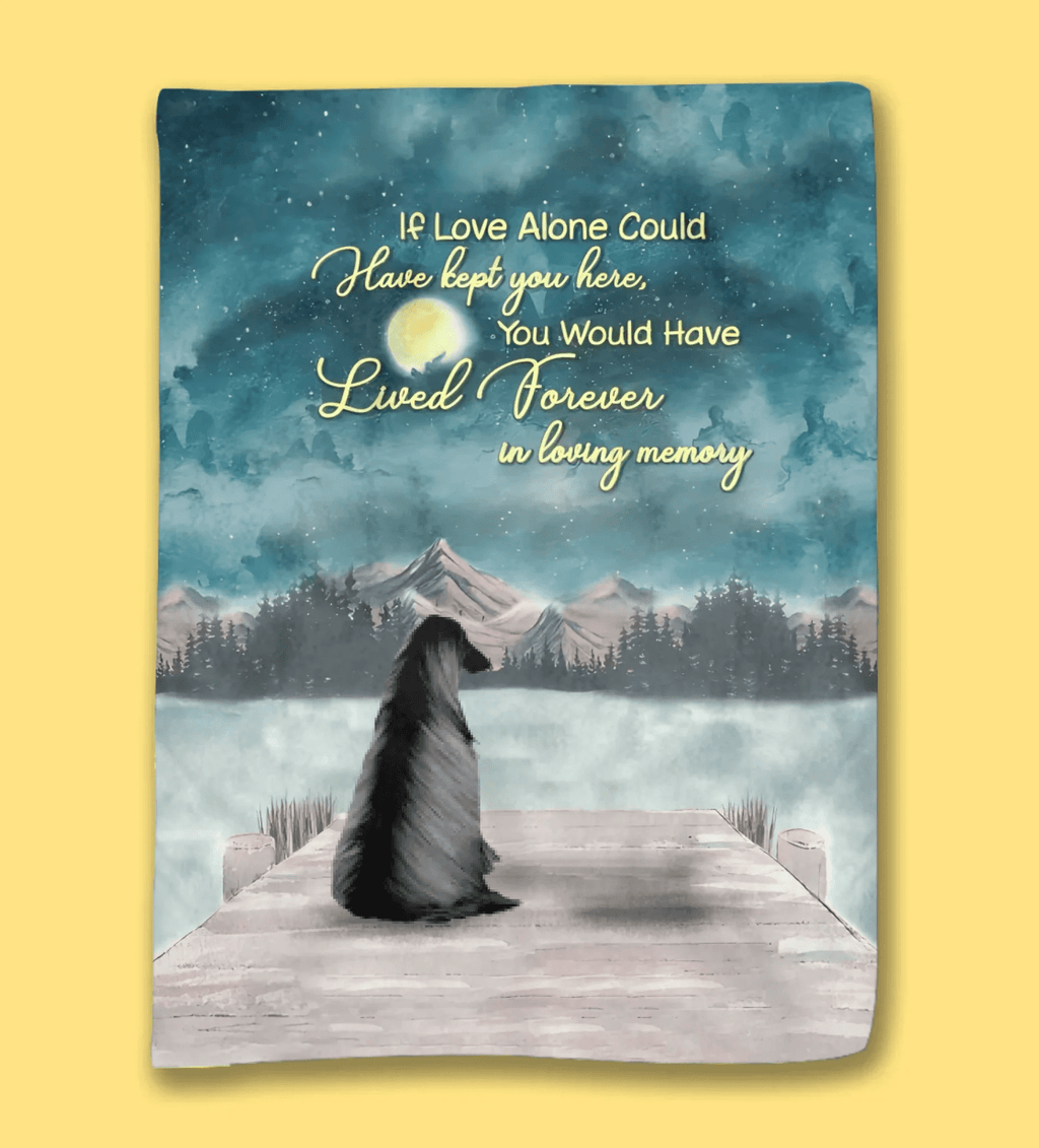 Girl And Dogs - If Love Alone Could Have Kept You Here, You Would Have Lived Forever In Loving Memor - Personalized Blanket 722094 - DiyGiftly
