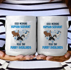 Good Morning Human Servant From Cats - Personalized Mug 688280 - DiyGiftly