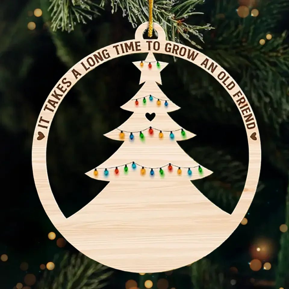 Grow Old Friends - Personalized Wooden Cutout Ornament 687426 - DiyGiftly