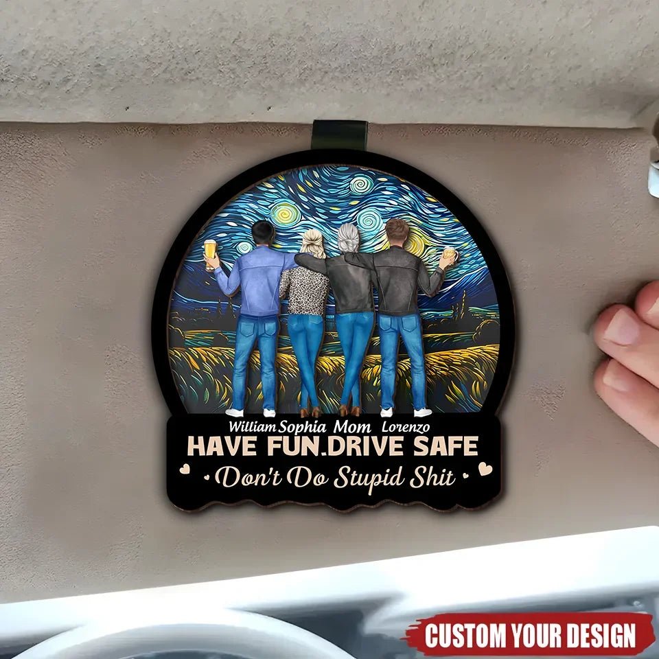 Have Fun Drive Safe Teens - Personalized Custom Car Visor Clip 751472 - DiyGiftly