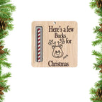 Here A Few Bucks For Christmas Money Holder Ornament Personalized Gift 689588 - DiyGiftly