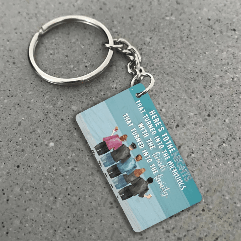 Here's To The Nights - Personalized Keychain - Birthday Gift For Friends 736359 - DiyGiftly